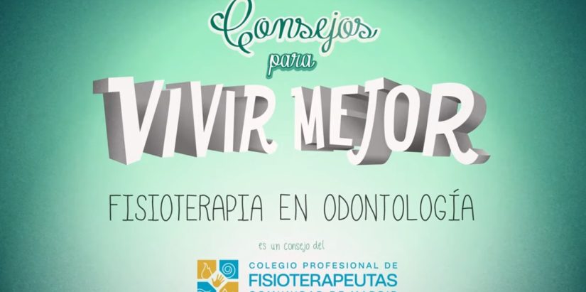 Videoconsejo: Fisioterapia en Odontología
