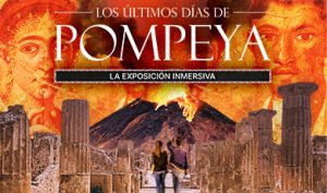 Cartel de Los últimos días de Pompeya. La exposición inmersiva