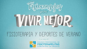 El fisioconsejo de julio promueve el trabajo con un fisioterapeuta antes de practicar deportes, para prevenir las lesiones.